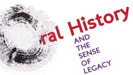 Oral history and the sense of legacy