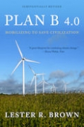 Vision of an eco-economy and a roadmap for Plan B - Publications of the Earth Policy Institute